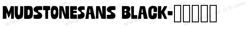 MudstoneSans Black字体转换